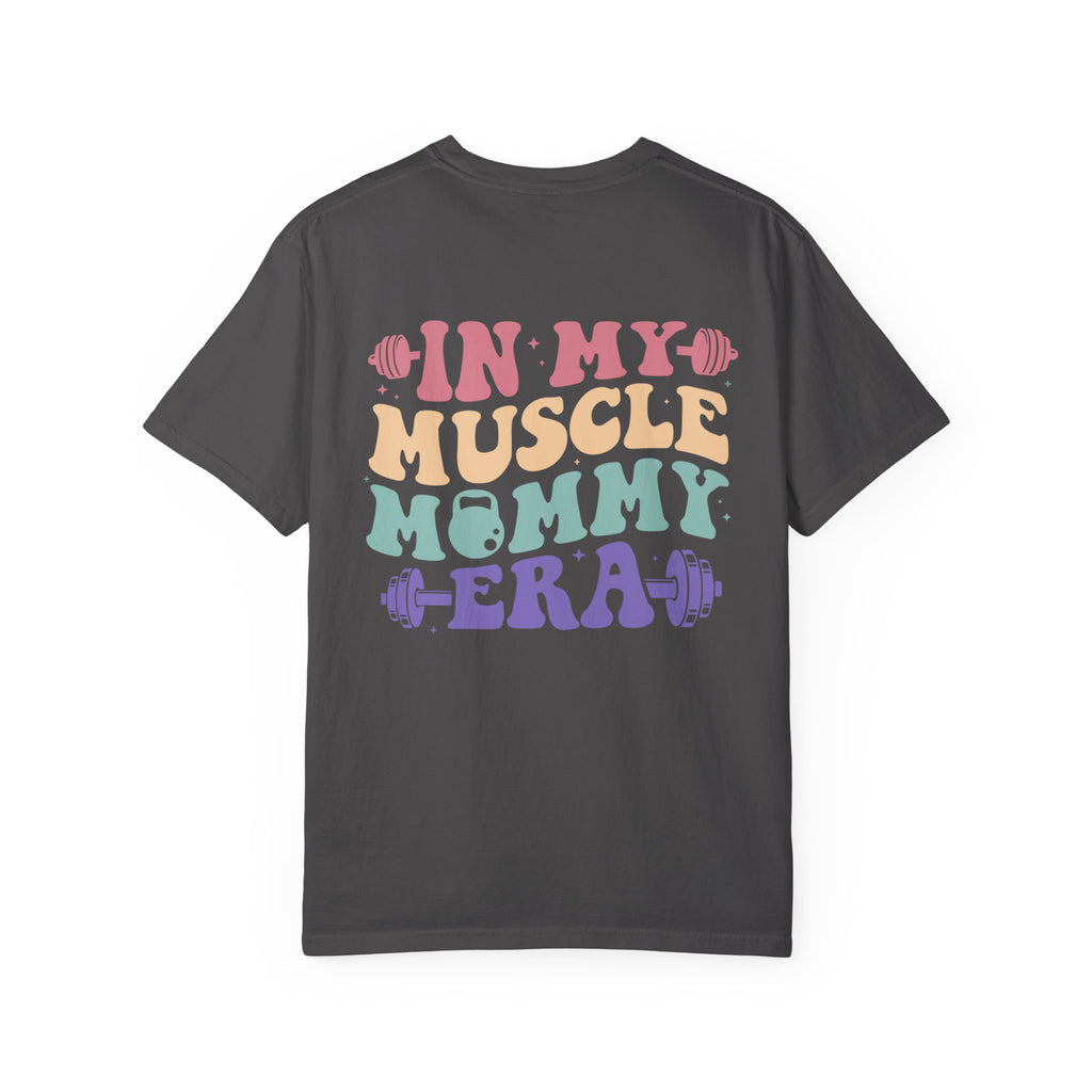 Muscle Mommy Era Tee